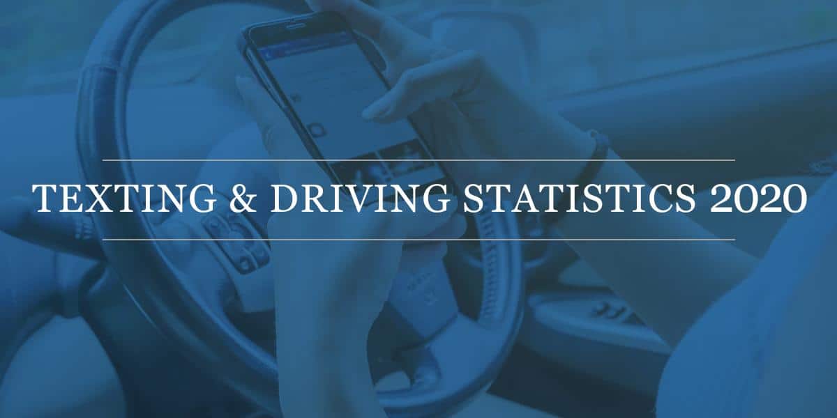Texting and Driving Statistics 2020