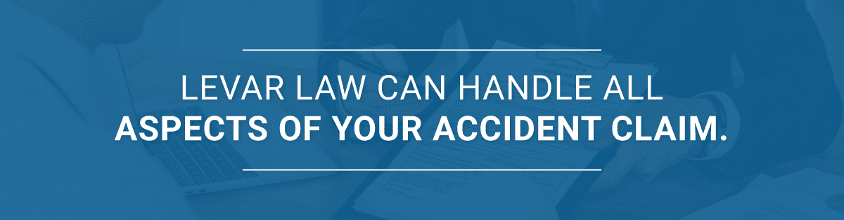 LeVar Law can handle all aspects of your accident claim.