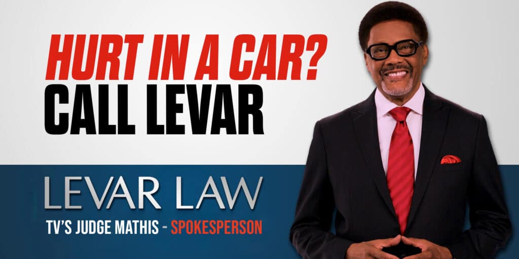 Hurt in a Car? Call Levar